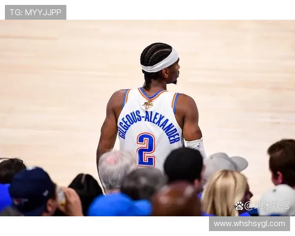 亚历山大单场50分无罚球表现雷霆逆转卫冕冠军展现强大实力
