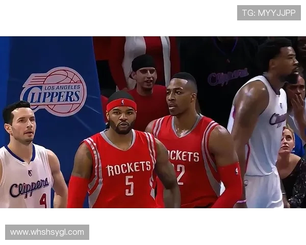 火箭与快船精彩对决录像回放2019年12月20日全场回顾与分析